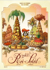 Dans-cuisines-l-histoire-tome-2-a-table-roi-soleil
